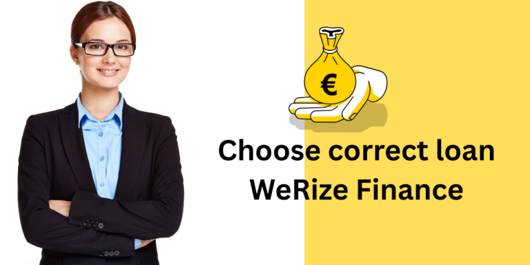 choose correct loan werize finance