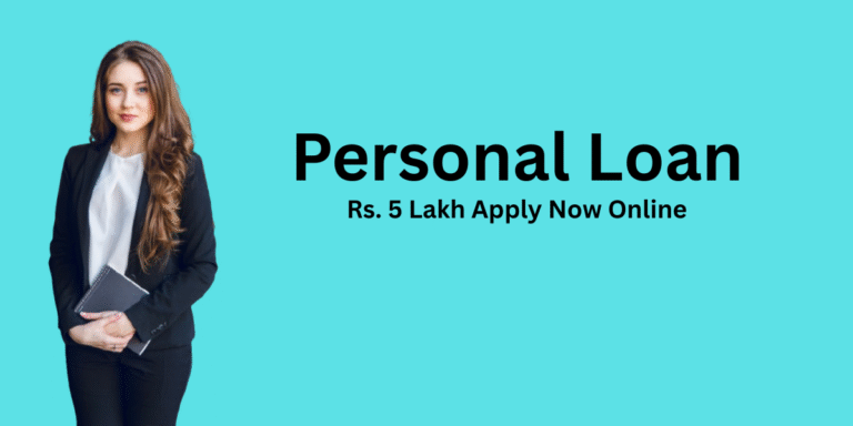 Personal Loan Rs 5 Lakhs Apply Now Online